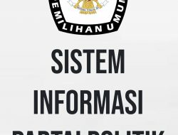 Website Sistem Informasi Partai Politik (SIPOL) Resmi Mulai Bisa Diakses