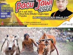 Festival Budaya Pacu Jawi 2022 di Ikua Koto Dibalai Lingkungan Taruko Kelurahan Koto Nan Gadang, Panitia : Berkat Pokir H.Nurkhalis Dt.Bijo Dirajo!