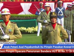 Anak Petani Asal Payakumbuh Itu Pimpin Pasukan Kowad Saat Upacara Penurunan Bendera HUT RI Ke 77 Di Istana Negara