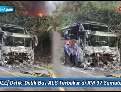 [FULL] Detik Detik Bus ALS Terbakar di Palupuah Sumatra Barat