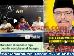 Bupati Safaruddin HEBAT !!! Beliau Akan Laporkan Pemilik You Tube “Kanal Anak Bangsa”. Kita Tunggu dan Kawal !!!