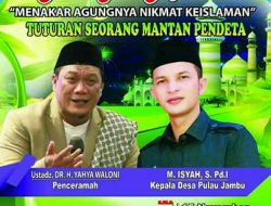 Tidak Ada Aral Melintang, Malam Ini Ustad KH. DR. Muhammad Yahya Waloni Isi Ceramah di Desa Pulau Jambu.