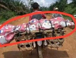 Jalan Becek, Jenazah di Riau Pulang Naik Keranjang