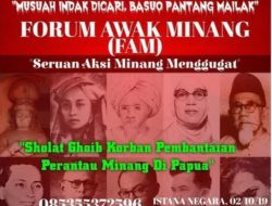 Tragedi Papua,Forum Awak Minang Akan Menggelar Gugat Depan Istana Merdeka
