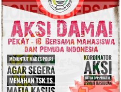 DPP PEKAT IB Desak KAPOLRI Tangkap dan Tahan Tommy sumardi