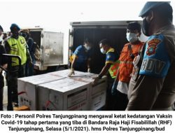 Polres Tanjungpinang Kawal Ketat Vaksin Covid-19 yang Tiba di Tanjungpinang