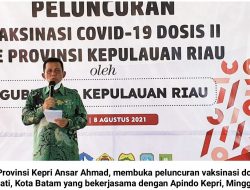 Peluncuran Vaksin Dosis II se-Kepri, Ansar Ahmad : Pacu Pelaksanaan Secara Massal dan Masif