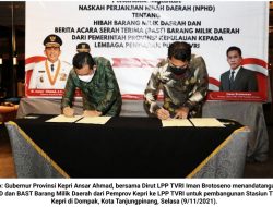 Pemprov Kepri Hibahkan 2 Hektar Lahan untuk Stasiun TVRI 