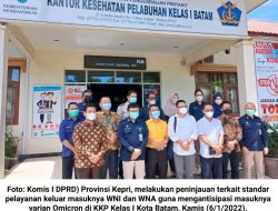 Terkait Varian Omicron, Komisi I DPRD Kepri Tinjau Standar Pelayanan di KKP Batam
