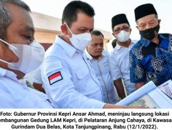 Tinjau Lokasi Gedung LAM Kepri, Ansar Ahmad Akan Tata Gurindam 12