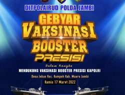 Ditpolairud Polda Jambi Gebyar Vaksinasi Booster Presisi, Di Desa Jebus Kamis 17 Maret 2022