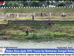 Riza Falepi Ajak OPD Turun ke Bantaran Sungai Batang Agam, Untuk Persiapan Ke Tingkat Nasional