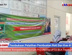 H.Doddy Delfy, SE Bersama UPTD-BLK Payakumbuh Buka Pelatihan Pembuatan Roti dan Kue di Nagari Pangkalan