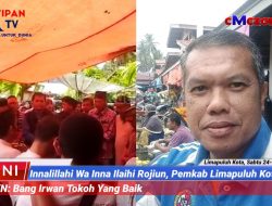 Innalillahi Wa Inna Ilaihi Rojiun, Pemkab Limapuluh Kota Berduka, Wabup: “Bang Irwan Tokoh Yang Baik..”