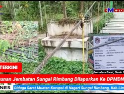 Diduga Sarat Muatan Korupsi, Pembangunan Jembatan Sungai Rimbang Dilaporkan Masyarakat Ke Kacabjari dan Polres