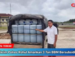 Satreskrim Polres Rohul Amankan 3 Ton BBM Ilegal Bersubsidi