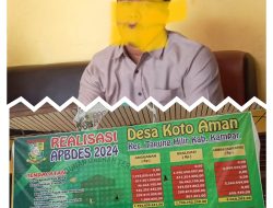 Anggaran Dana Desa 2024 Mencapai 1.7 M ” Di Duga” Di Sedot Kades Desa Koto Aman 
