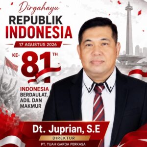SEMANGAT Dirgahayu RI ke-81! PT Tuah Garda Perkasa: Bersama SDM Profesional Kita Sejahterakan Bangsa